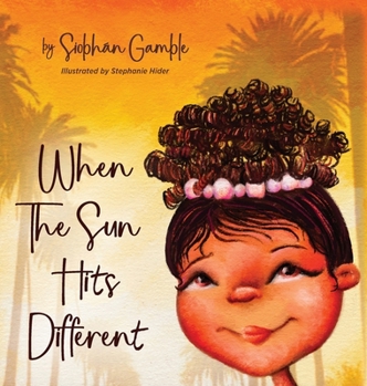 Hardcover When the Sun Hits Different Book