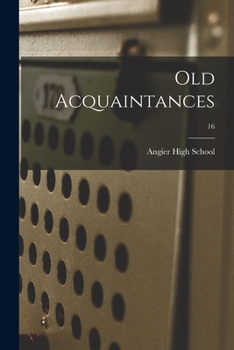 Paperback Old Acquaintances; 16 Book