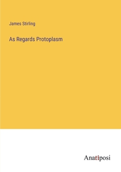 Paperback As Regards Protoplasm Book