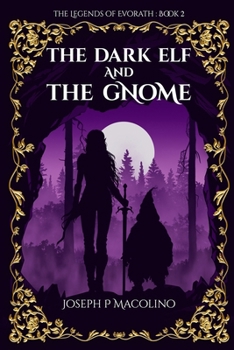 Paperback The Dark Elf and the Gnome Book