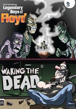 Paperback Legendary Boys of Floyd: Waking the Dead Book