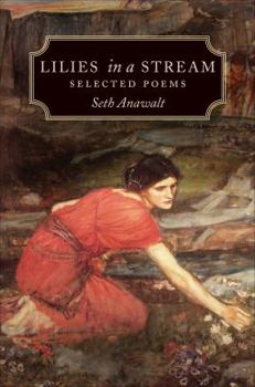 Paperback Lilies in a Stream: Selected Poems Book