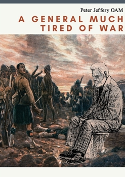 Paperback A General Much Tired of War Book