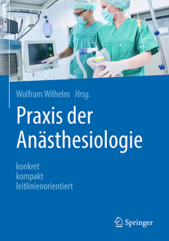 Hardcover PRAXIS Der Anästhesiologie: Konkret - Kompakt - Leitlinienorientiert [German] Book