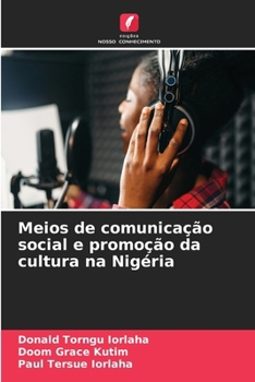 Paperback Meios de comunicação social e promoção da cultura na Nigéria [Portuguese] Book