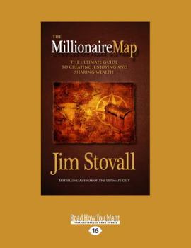 Paperback The Millionaire Map: The Ultimate Guide to Creating, Enjoying, and Sharing Wealth Book