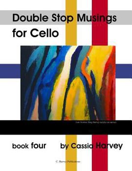 Paperback Double Stop Musings for the Cello, Book Four Book