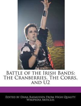 Paperback Battle of the Irish Bands: The Cranberries, the Corrs, and U2 Book