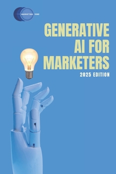 Paperback Generative AI for Marketers: 2025 Edition Book