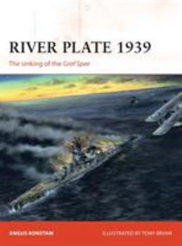 River Plate 1939: The sinking of the Graf Spee - Book #171 of the Osprey Campaign