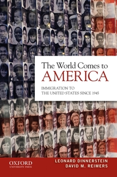 Paperback The World Comes to America: Immigration to the United States Since 1945 Book