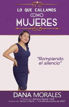 Paperback Lo que callamos como mujeres: Rompiendo el silencio [Spanish] Book
