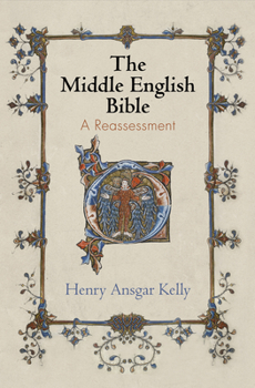 Hardcover The Middle English Bible: A Reassessment Book