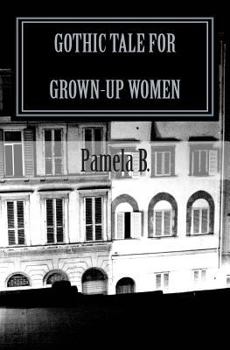 Paperback Gothic Tale for Grown-Up Women Book