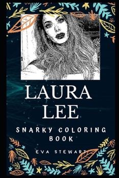 Laura Lee Snarky Coloring Book: An American Make-up Artist (Laura Lee Snarky Coloring Books)