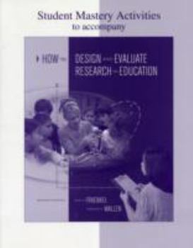 Paperback Student Mastery Activities to Accompany How to Design and Evaluate Research in Education Book