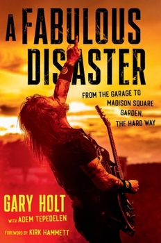 Hardcover A Fabulous Disaster: From the Garage to Madison Square Garden, the Hard Way Book