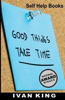 Paperback Self Help Books: Good Things Take Time [Self Help] Book