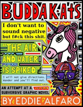 Paperback The Air and Water is Spiked: The BuddaKats Book
