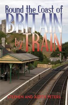 Hardcover Round the Coast of Britain by Train Book