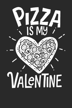 Notebook Journal: Pizza Valentine's Day 6x9 Dot Grid 120 Pages