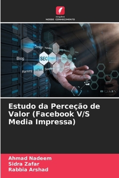 Paperback Estudo da Perceção de Valor (Facebook V/S Media Impressa) [Portuguese] Book