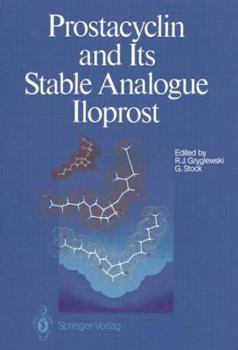 Hardcover Prostacyclin and Its Stable Analogue Iloprost Book
