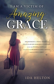 Paperback I Am a Victim of Amazing Grace Book