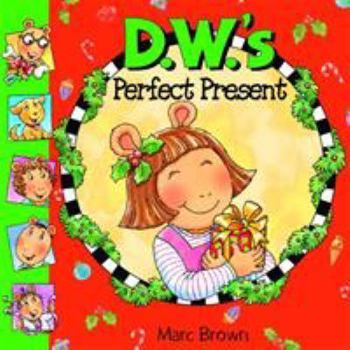 Paperback D.W.'s Perfect Present (Arthur) Book