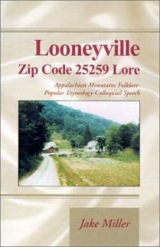 Hardcover Looneyville Zip Code 25259 Lore Book