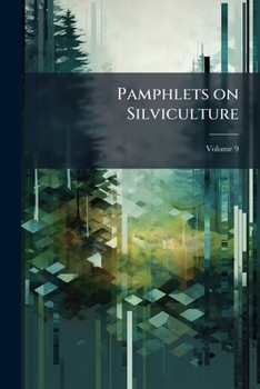Paperback Pamphlets on Silviculture; Volume 9 Book