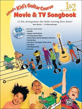 Kid's Guitar Course Movie & TV Songbook 1 & 2: 13 Fun Arrangements That Make Learning Even Easier! [With CD (Audio)]