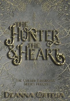 Hardcover The Hunter And The Heart Book