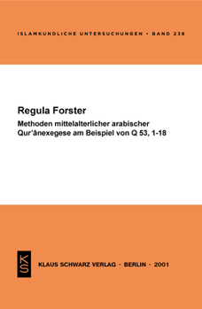 Paperback Methoden Mittelalterlicher Arabischer Qur'anexegese Am Beispiel Von Q 53, 1-18 [German] Book