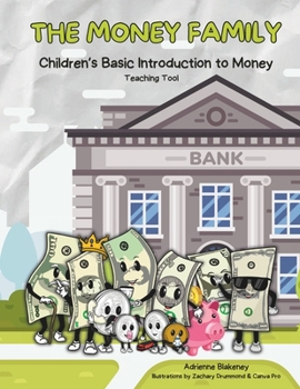 Paperback The Money Family: Children's Basic Introduction to Money Book