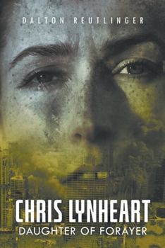 Paperback Chris Lynheart: Daughter of Forayer Book