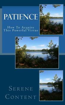 Paperback Patience: How to Acquire This Powerful Virtue Book