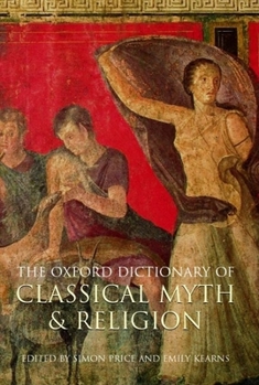 Hardcover The Oxford Dictionary of Classical Myth and Religion Book