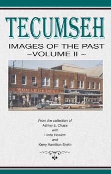 Paperback Tecumseh Images of the Past ~Volume II~ Book