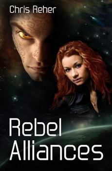 Rebel Alliances - Book #3 of the Targon Tales