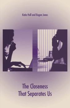 Paperback The Closeness That Separates Us Book