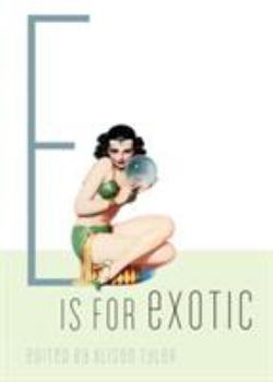 E Is for Exotic (Erotic Alphabet Series) - Book  of the Erotic Alphabet