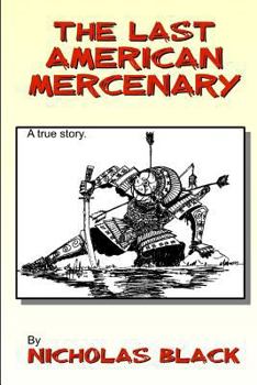 Paperback The Last American Mercenary Book