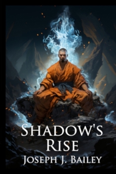 Shadow's Rise - Return of the Cabal - Book #1 of the Chronicles of the Fists