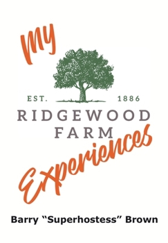 Hardcover My Ridgewood Farm Experiences Book