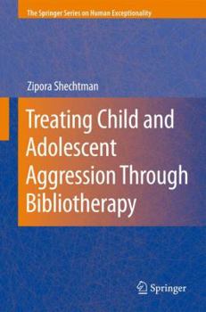 Hardcover Treating Child and Adolescent Aggression Through Bibliotherapy Book