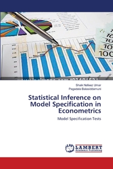 Paperback Statistical Inference on Model Specification in Econometrics Book