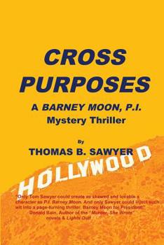 Paperback Cross Purposes: A Barney Moon, P.I. Mystery Thriller Book