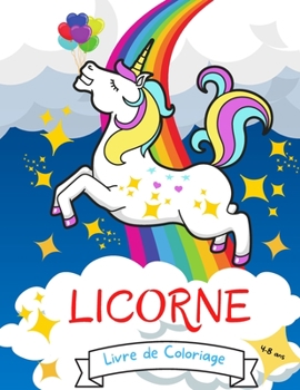 Licorne Livre de Coloriage: 4-8 ans - Livre de coloriage pour les filles de 4 à 8 ans - Livres de coloriage de licorne pour les filles princesse ... 4-6 4-8 6-8 tout-petits