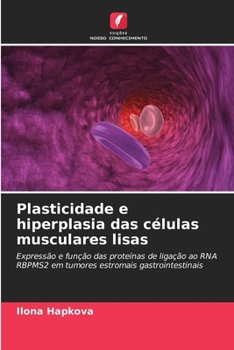 Paperback Plasticidade e hiperplasia das células musculares lisas [Portuguese] Book
